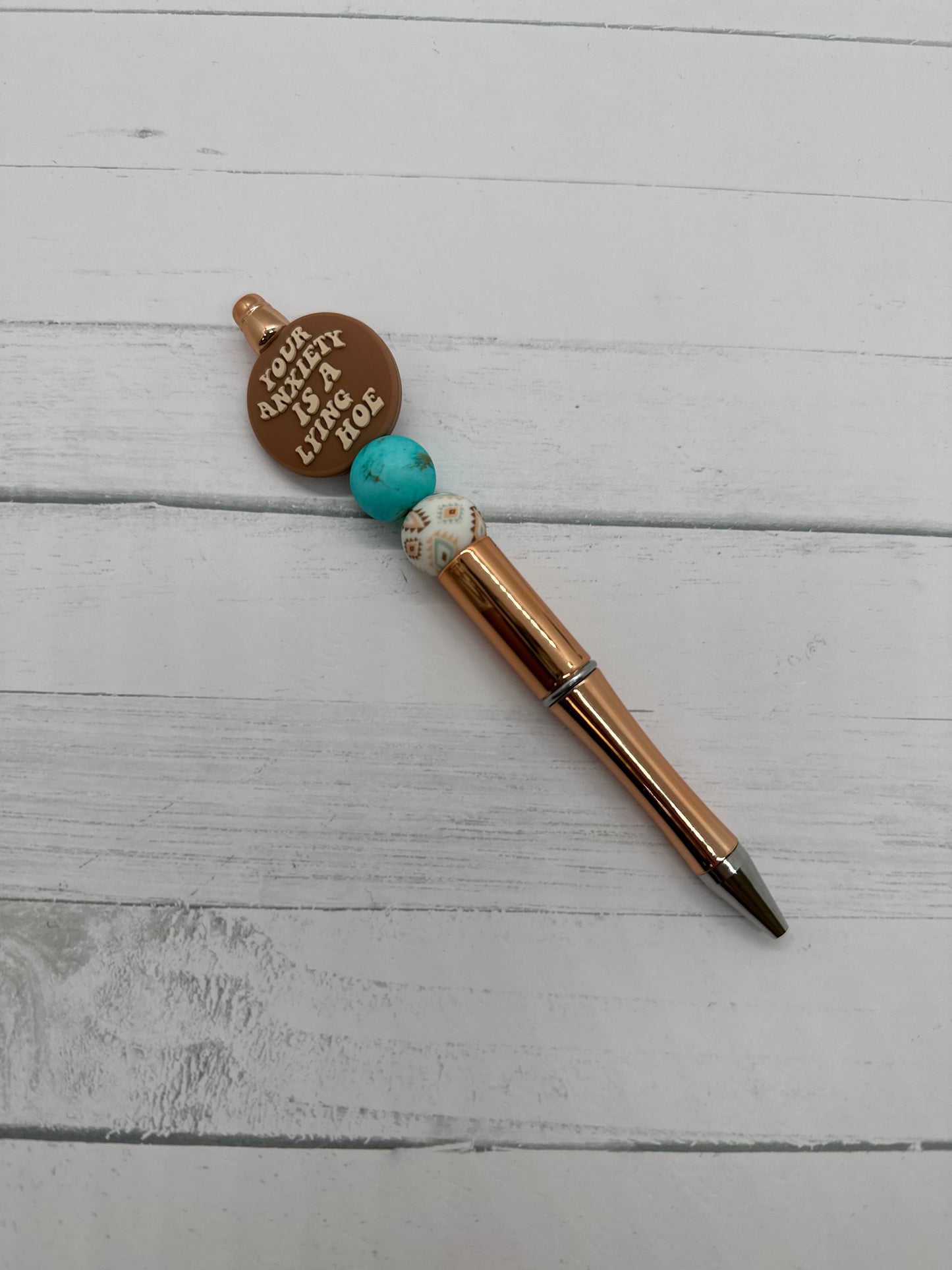 Your Anxiety is a Lying Garden Tool - Beaded Ballpoint Pen