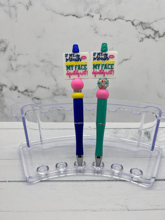 If My Mouth Doesn’t Say It…. - Beaded Ballpoint Pen