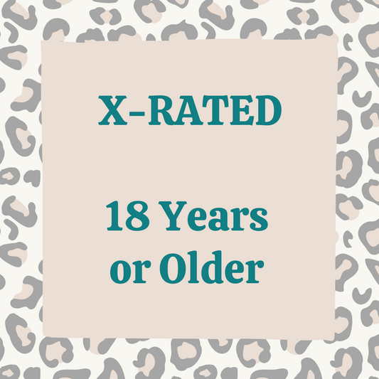 X-Rated - 18 years or Older ONLY!